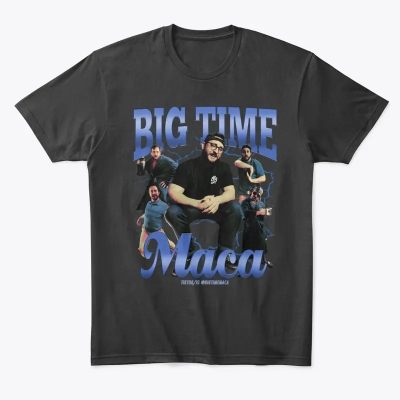 Big Time Maca Vintage Bootleg